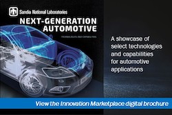 Sandia National Laboratories technologies and capabilities have several applications to the automotive industry. For more details click the image above to read the labs’ Innovation Marketplace brochure.